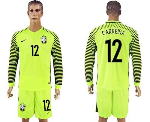 Brazil #12 Carreira Green Long Sleeves Goalkeeper Soccer Country Jersey