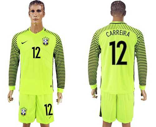 Brazil #12 Carreira Shiny Green Long Sleeves Goalkeeper Soccer Country Jersey