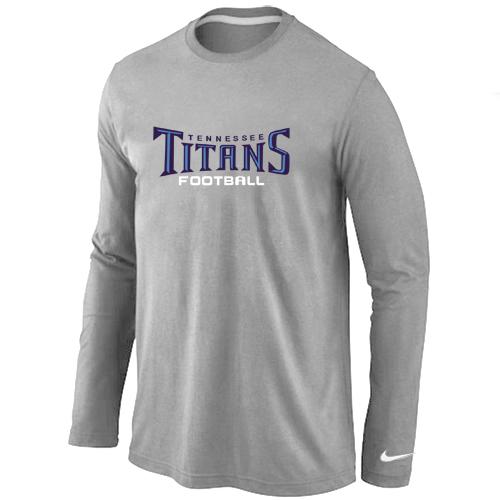 Nike Tennessee Titans Authentic font Long Sleeve T-Shirt Grey Cheap