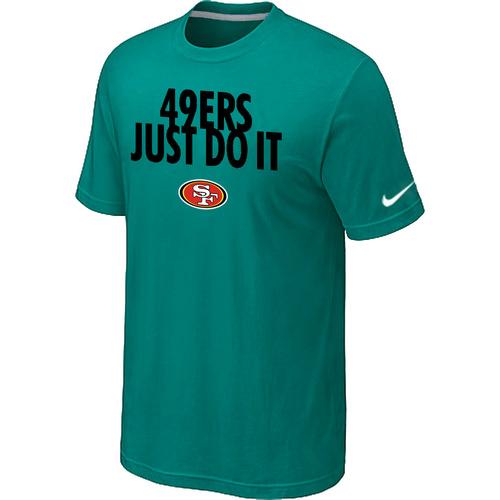 Nike San Francisco 49ers Just Do It Green NFL T-Shirt Cheap
