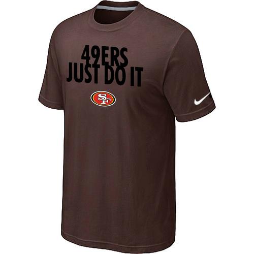 Nike San Francisco 49ers Just Do It Brown NFL T-Shirt Cheap