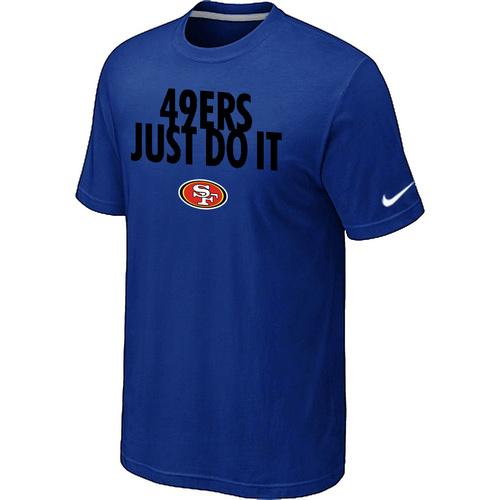 Nike San Francisco 49ers Just Do It Blue NFL T-Shirt Cheap